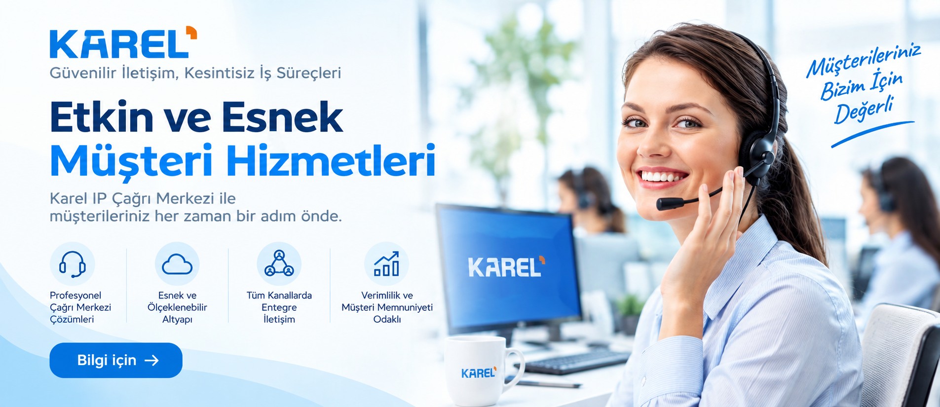 Etkin ve Esnek Müşteri Hizmetleri – Karel IP Çağrı Merkezi
